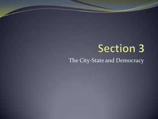 The City-State and Democracy
 