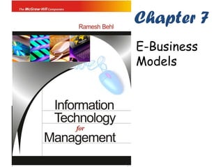 Chapter 7
E-Business
Models
 