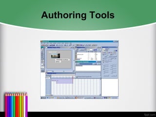 Authoring Tools
 