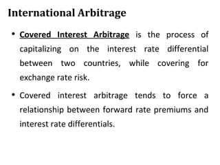 INTERNATIONAL ARBITRAGE & INTEREST RATE PARITY | PPT