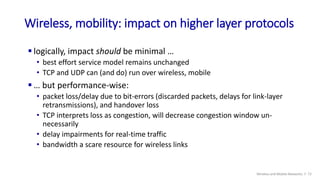  logically, impact should be minimal …
• best effort service model remains unchanged
• TCP and UDP can (and do) run over ...