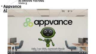 19
AI-DRIVEN TESTING
TOOLS
• Appvance
AI
 