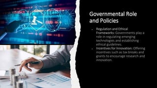 Governmental Role
and Policies
 