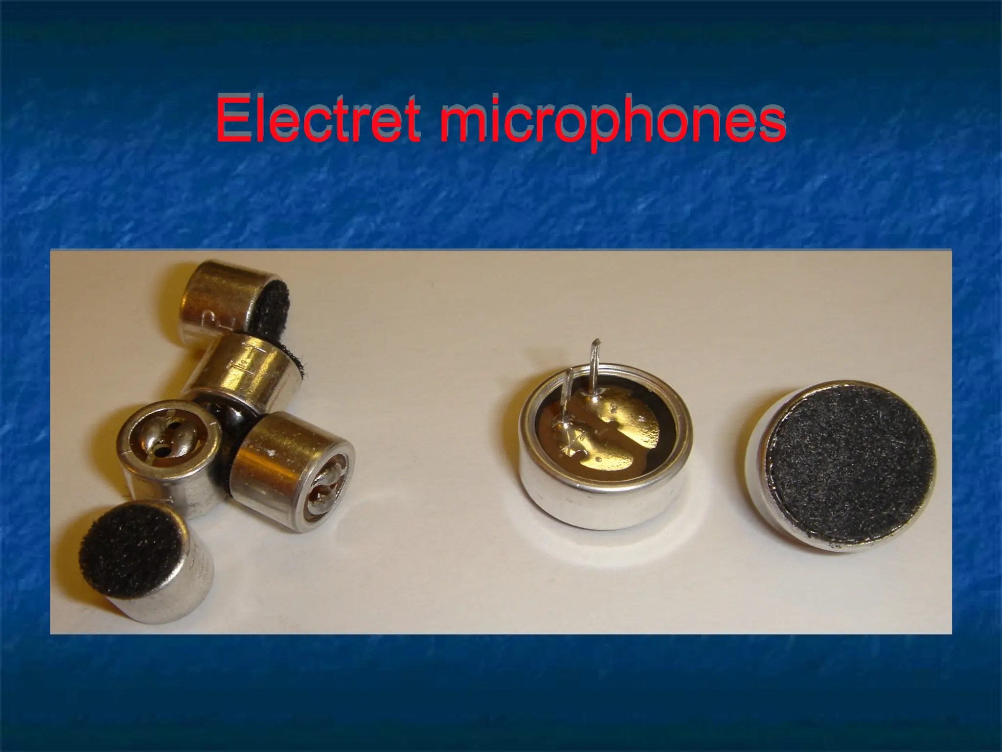 Electret microphones
 