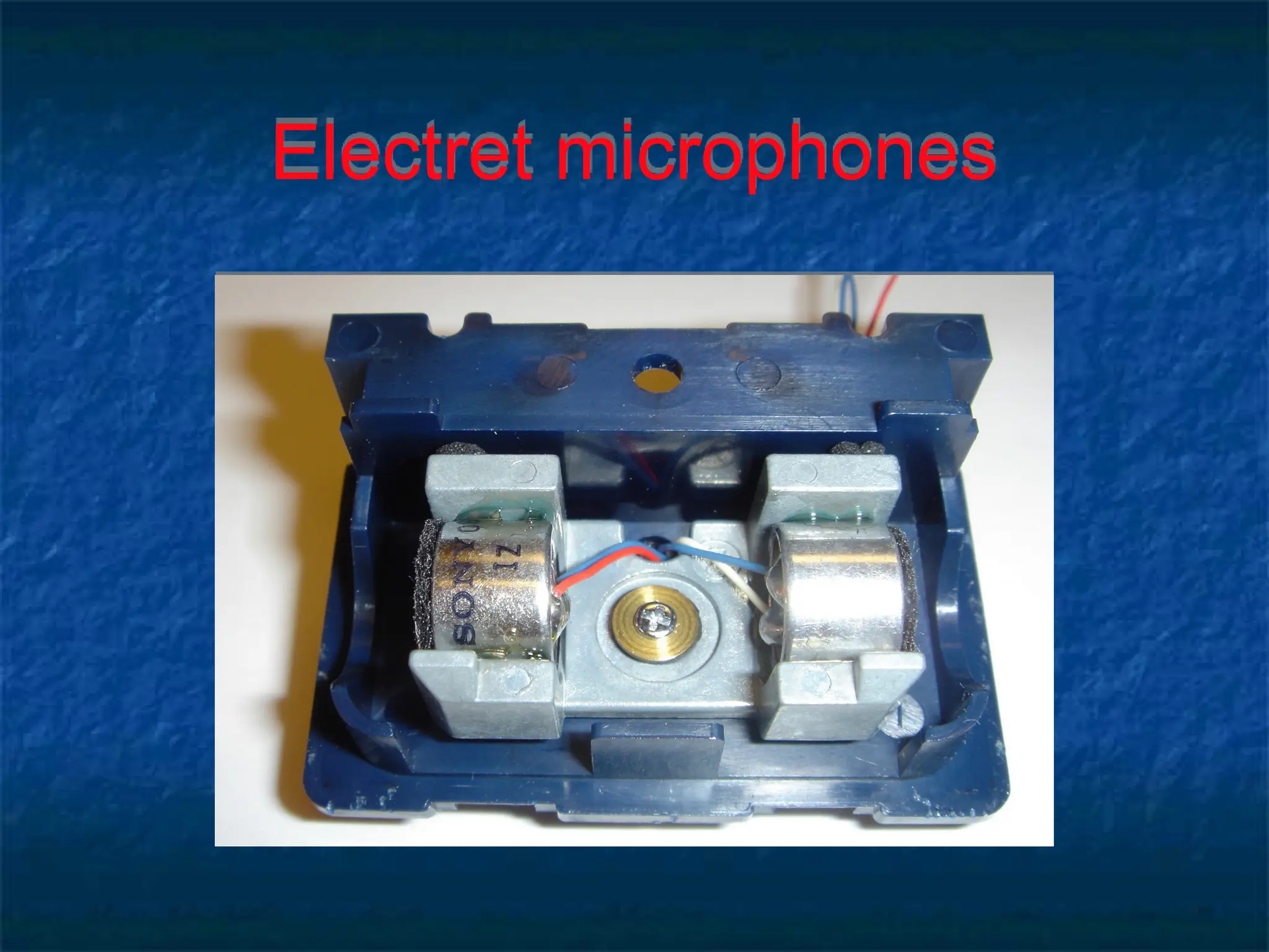 Electret microphones
 