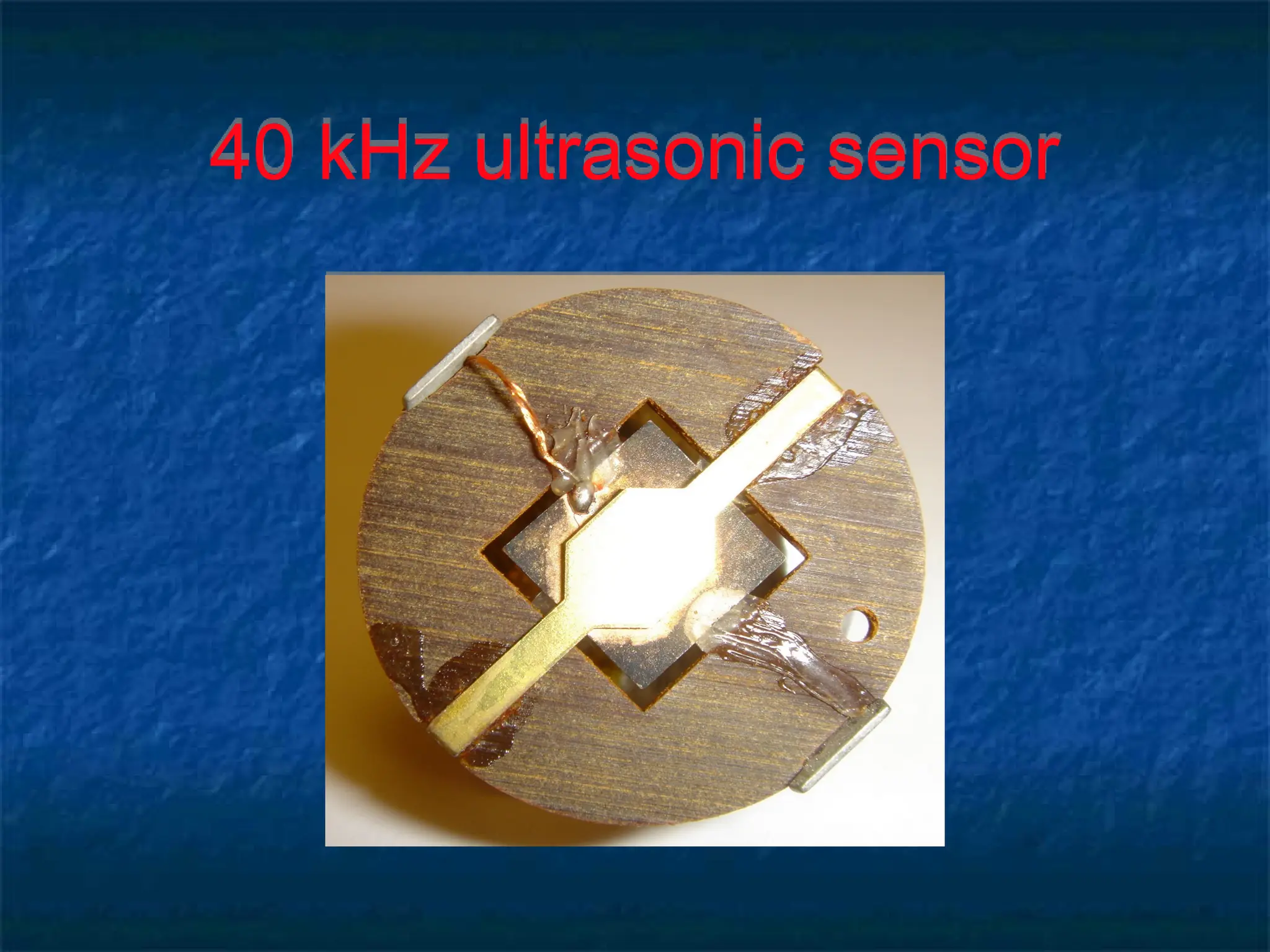 40 kHz ultrasonic sensor
 