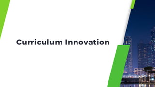 Curriculum Innovation
 