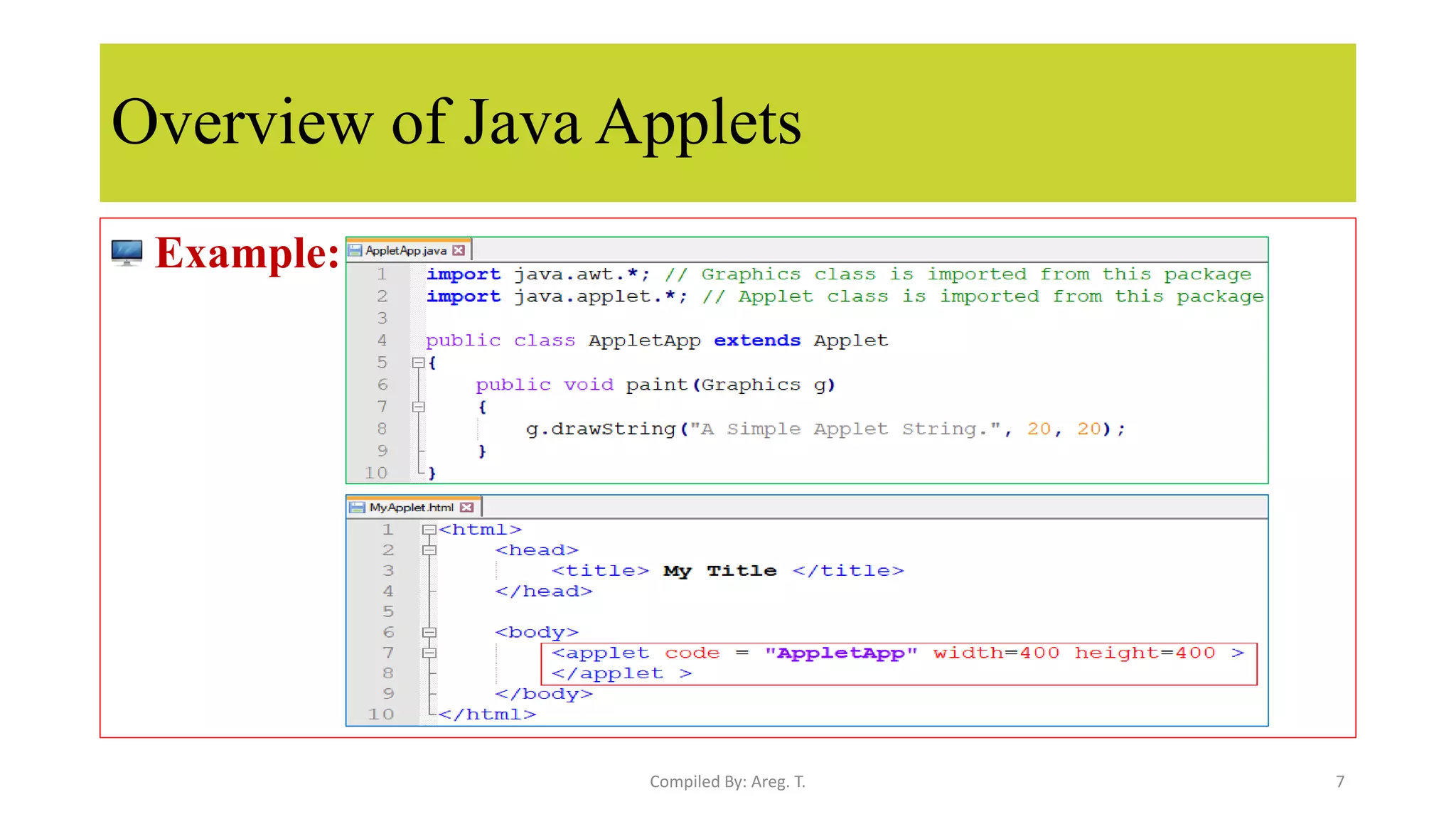 Overview of Java Applets
Example:
7
Compiled By: Areg. T.
 