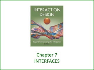 Chapter 7
INTERFACES
 