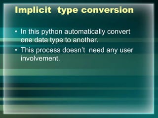 Implcit Python Chapter7-Introduction to Python.pptx