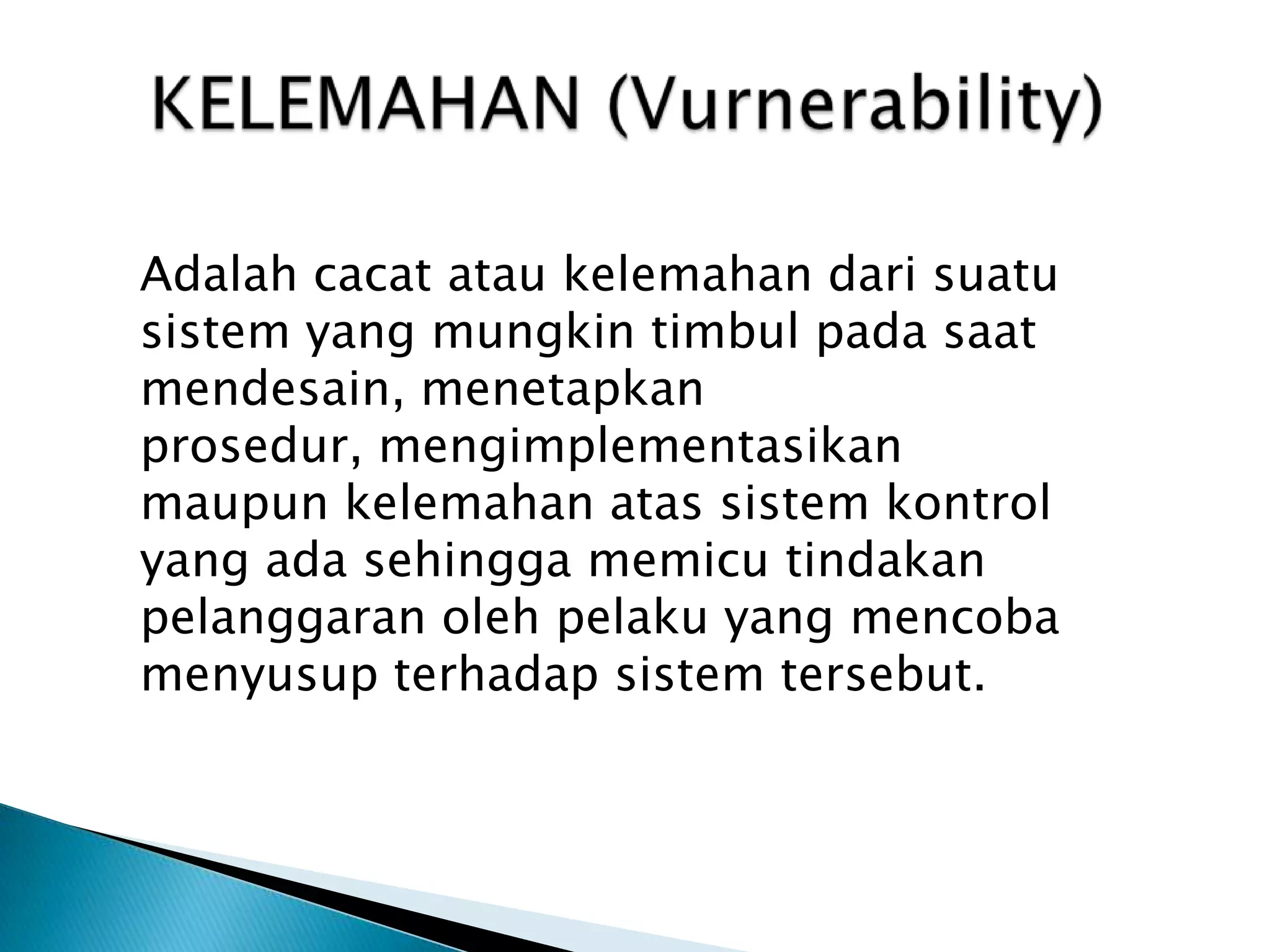 Keandalan (reliability)PendahuluanAdapunkriteriayagperludiperhatikandalammasalahkeamanansisteminformasimembutuhkan 10 domain keamanan yang perludiperhatikanyaitu :Akseskontrolsistem yang digunakanTelekomunikasi danjaringan yang dipakaiManajemenpraktis yang dipakaiPengembangansistemaplikasi yang digunakanCryptographs yang diterapkanArsitekturdarisisteminformasi yang diterapkanPengoperasian yang adaBusineess Continuity Plan (BCP) dan Disaster Recovery Plan (DRP)KebutuhanHukum, bentukinvestigasidankodeetik yang diterapkanTata letakfisikdarisistem yang ada