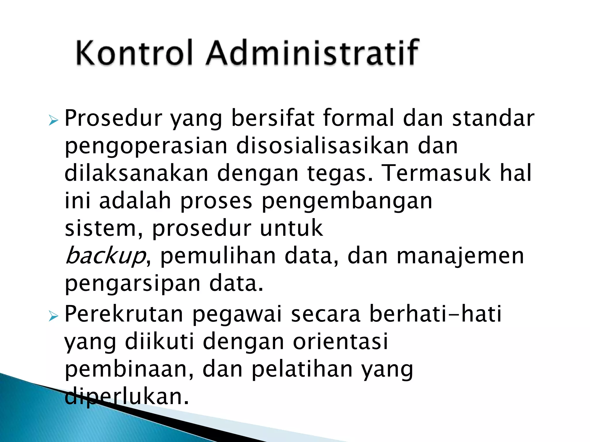 KELEMAHAN (Vurnerability)Cacatsistembisaterjadipadaprosedur, peralatan, maupunperangkatlunak yang dimiliki, contoh yang mungkinterjadiseperti: Seting firewall yang membuka telnet sehinggadapatdiaksesdariluar, atauSeting VPN yang tidakdiikutiolehpenerapankerberosatau NAT.