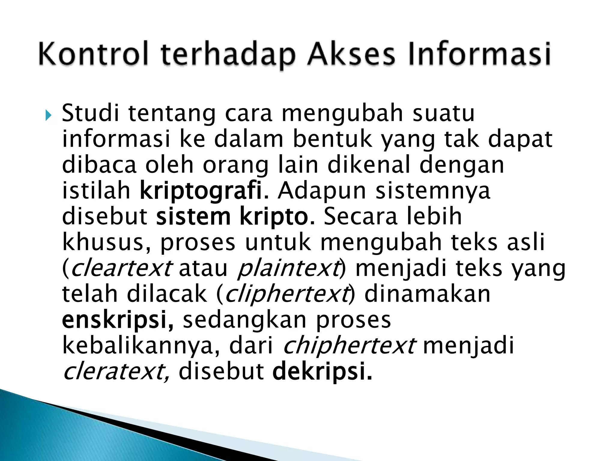 ProteksiFisikterhadapPusat DataUntuk menjaga hal-hal yang tidak diinginkan terhadap pusat data. 