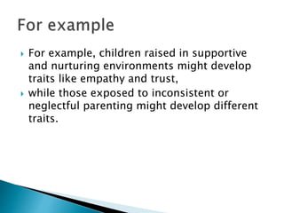 Chapter 7_impact of environment on personality | PPTX