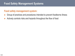 Food Safety Programs
These are the foundation of a food safety management system:
Standard operating
procedures (SOPs)
Cle...