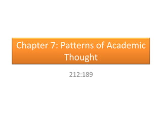 Chapter 7: Patterns of Academic Thought 212:189 