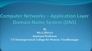 By
Ms.A.Dhivya
Assistant Professor,
V.V.Vanniaperumal College for Women, Virudhunagar
 