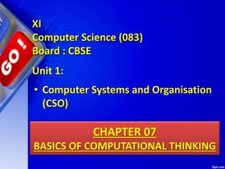 Chapter 7 basics of computational thinking | PPTX