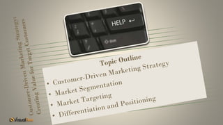 Chapter 7 Customer Driven Marketing Strategy Visual Bee Pptx