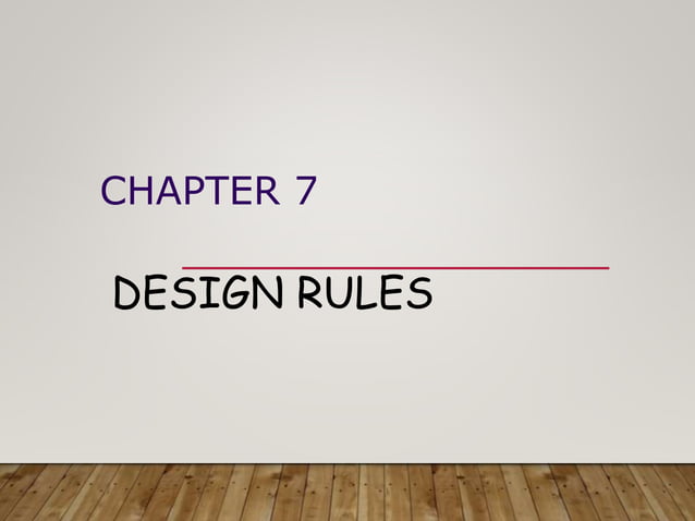 Chapter 7 design rules
