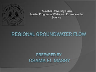  Al-Azhar University-Gaza
 Master Program of Water and Environmental 
Science

 