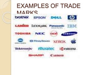 EXAMPLES OF TRADE
MARKS
 