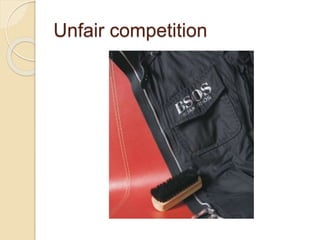 Unfair competition
 