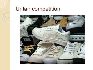 Unfair competition
 