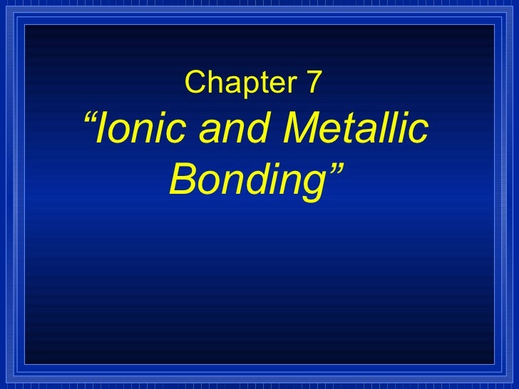 Ionic and metallic bonding chapter 7 worksheet answers