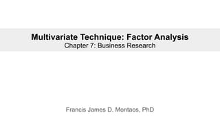 Chapter 7: Multivariate Technique - Factor Analysis | PPTX