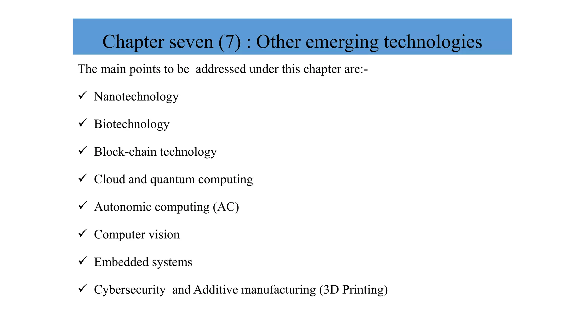 Chapter 7 Other Emerging Technologies.pptx