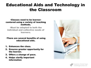 Educational Aids and Technology in the Classroom ,[object Object]