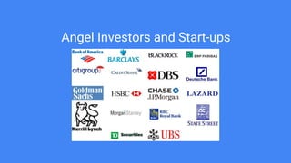 Angel Investors and Start-ups
 