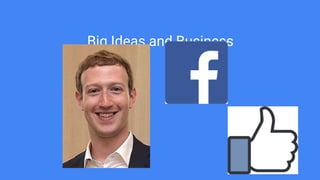 Big Ideas and Business
 