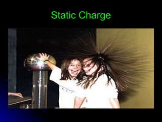 Static Charge 
