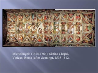Michelangelo (1475-1564), Sistine Chapel, Vatican, Rome (after cleaning), 1508-1512.  