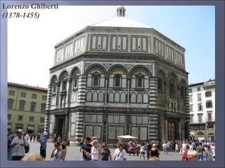 Lorenzo Ghiberti (1378-1455) 