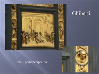 one – point perspective  Ghiberti 