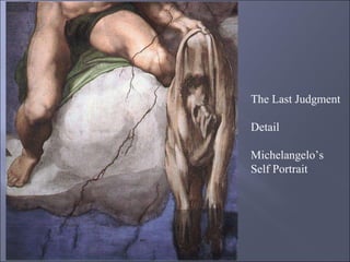 The Last Judgment Detail Michelangelo’s Self Portrait 