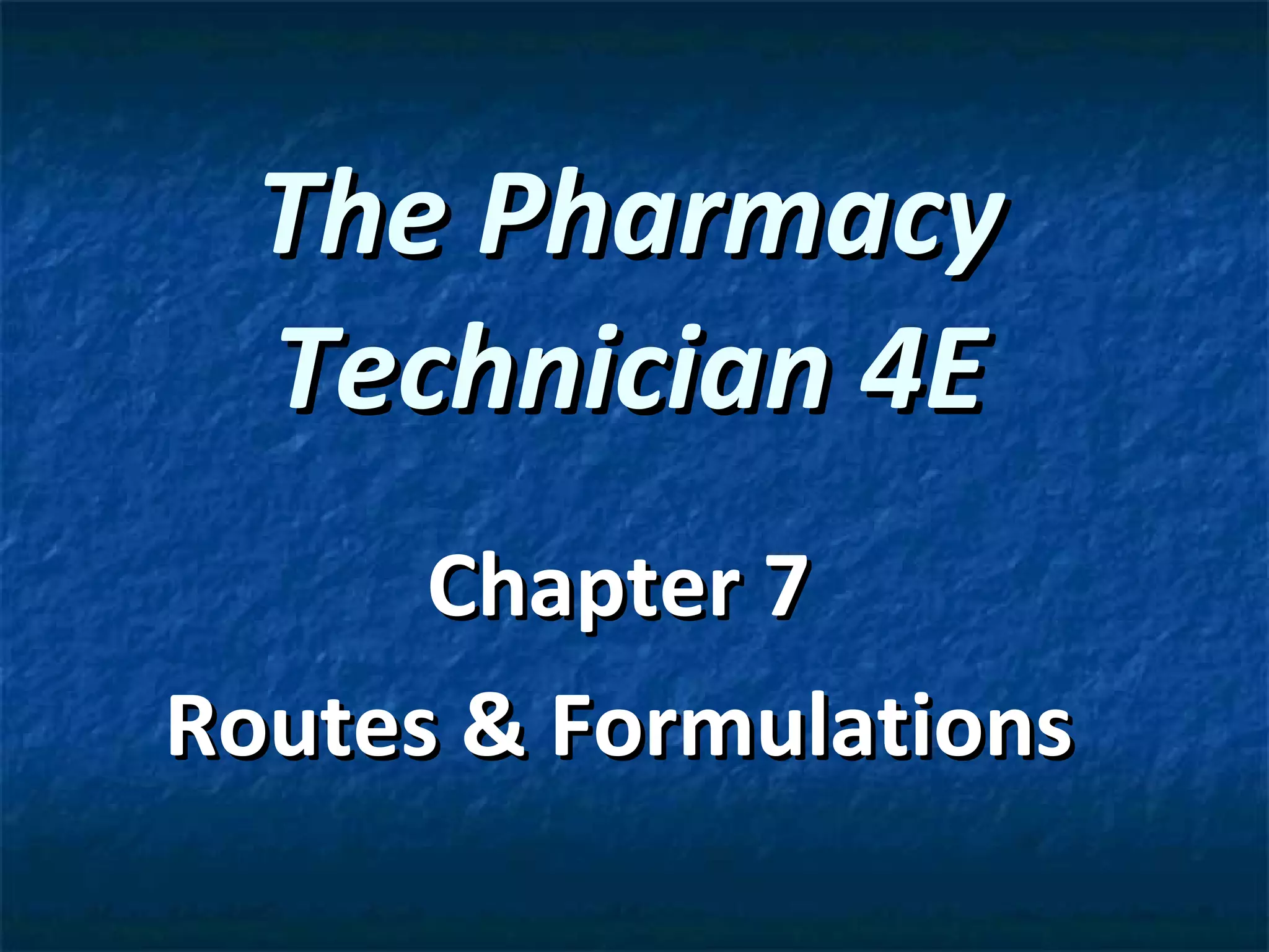 Chapter 7 route and formulations | PPT