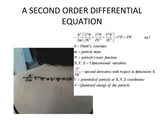 A SECOND ORDER DIFFERENTIAL
         EQUATION
 