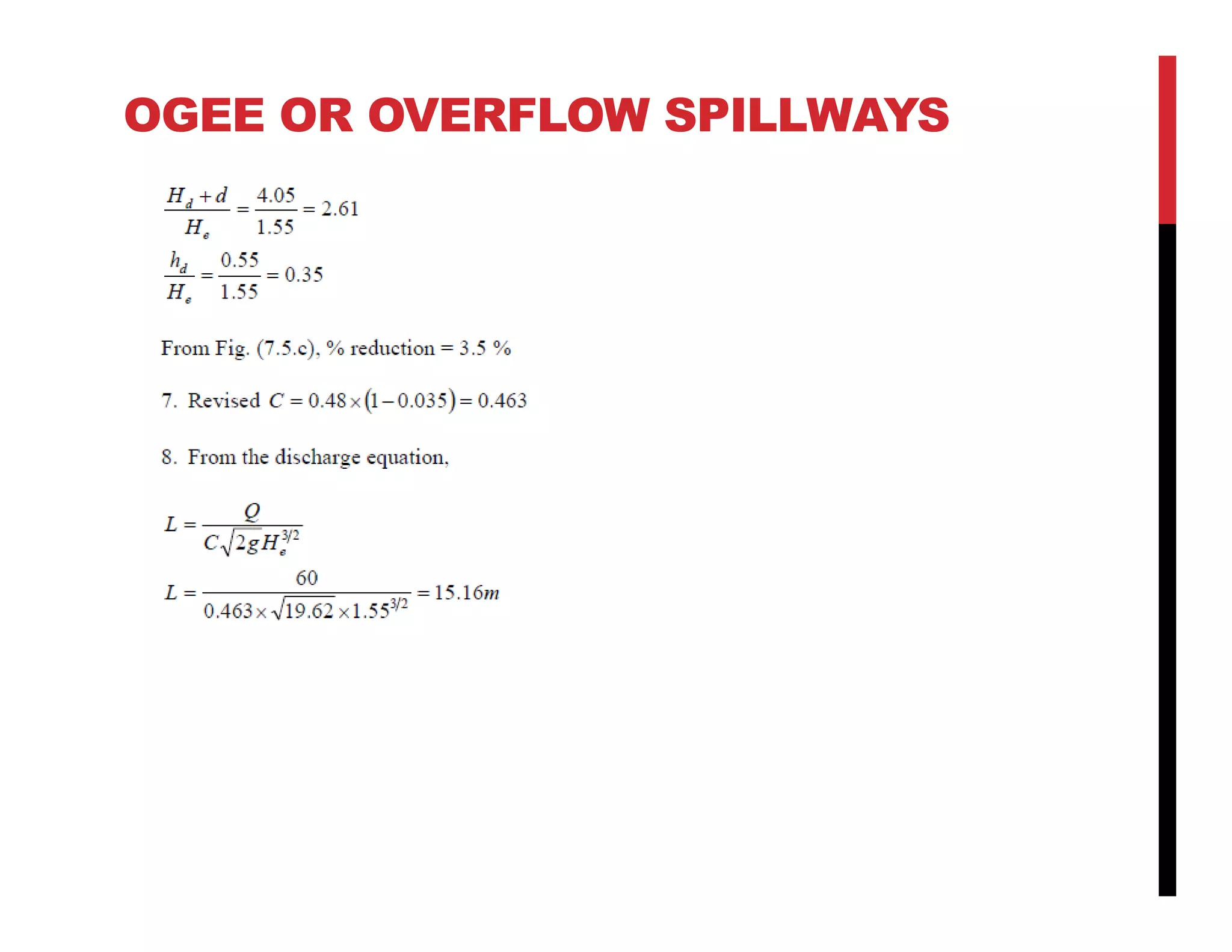 OGEE OR OVERFLOW SPILLWAYS
 