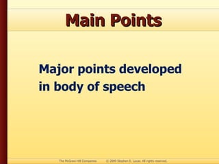 Main Points Major points developed in body of speech 