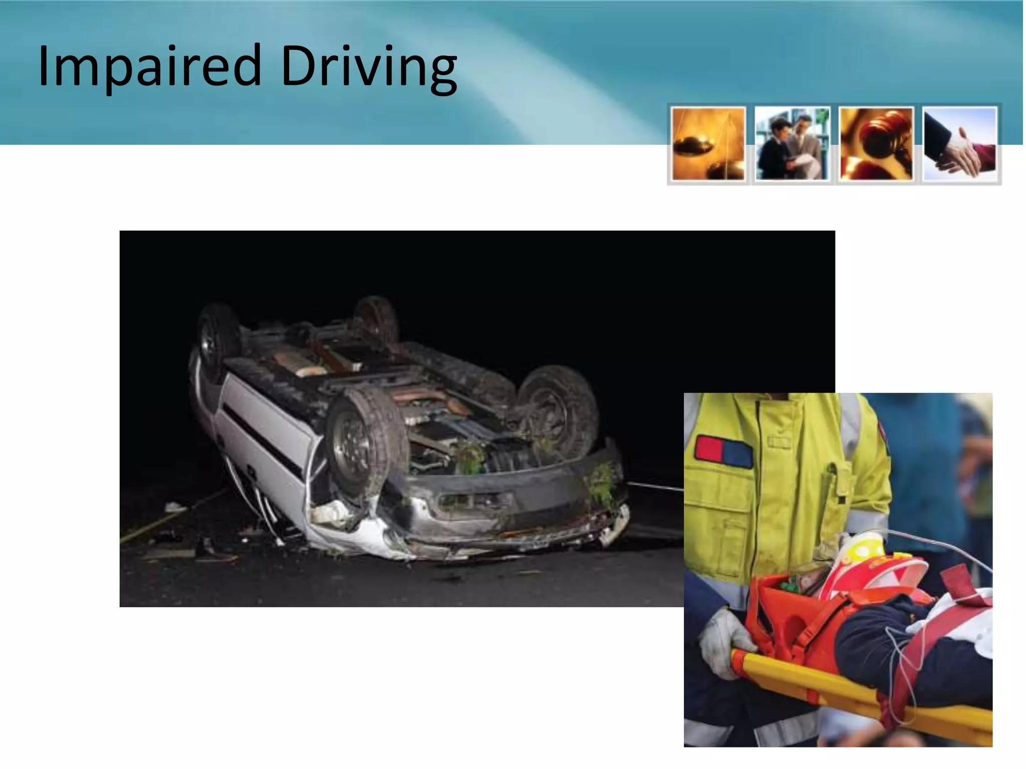Impaired Driving
 
