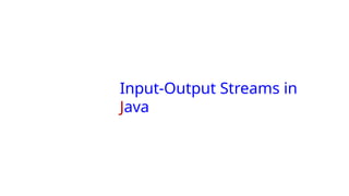 Comprehensive Guide to Input-Output Handling in Java Programming | PPTX