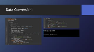 Data Conversion:
 