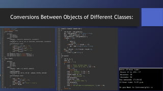 Conversions Between Objects of Different Classes:
 