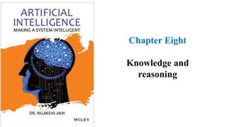 Chapter Eight
Knowledge and
reasoning
 