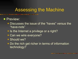 Assessing the Machine ,[object Object],[object Object],[object Object],[object Object],[object Object],[object Object]