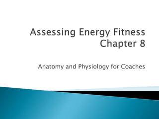 Anatomy and Physiology for Coaches
 